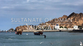 Muscat, Oman - The most genuine Arabian City 