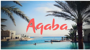 Aqaba Jordan - Highlights and Food 