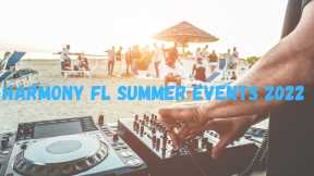 Harmony FL Summer Events 2022  