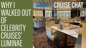 Why I Walked out of Luminae, Celebrity Cruises' Suite Restaurant