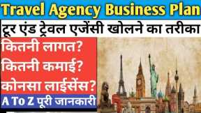 Travel Agency Business Plan-Tour & Travel Business Startup,How To Start Travel Agency In Hindi