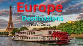 12 BEAUTIFUL PLACES TO VISIT IN EUROPE - Part 2: European Travel
