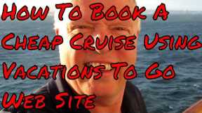 How to Book a Cheap Cruise with Vacations to go Save Cash Booking Your Next Cruise Holiday