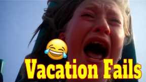 Vacation Fails - Funny Travel Blunders