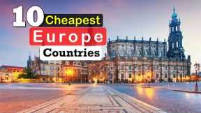 Top 10 Cheapest Countries To Visit in Europe  - cheapest destinations - trip to trip