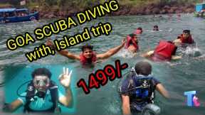 Goa scuba diving with Island trip,, very Cheapest price,,1499/- per head