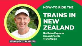 How to Travel New Zealand by Rail | Retirement Travelers