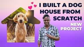 I built a Dog house from Scratch | New Project starting soon