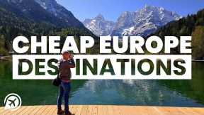 CHEAP PLACES TO VISIT IN EUROPE