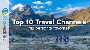 10 Best Travel Channels on YouTube to follow & travel virtually (my personal favorites)