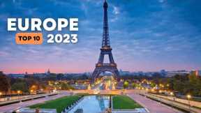 Top 10 Places to Visit in Europe 2023