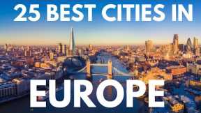 25 Best Cities in Europe 2023 - Travel Video