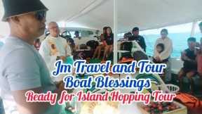 Blessing for Island Hopping Boat  //Visit#jmtravelandtour