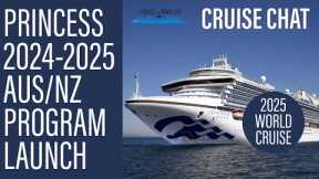 2024/25 Princess Cruises AUSTRALIA and NEW ZEALAND Launch Program | Including 2025 WORLD CRUISE