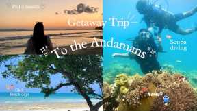 Getaway trip | A week in the Andamans 🏝️🌊 | beach days, scuba diving, pretty sunsets