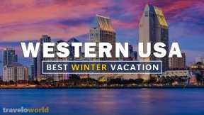 USA Winter Vacation | Warm Winter Vacation Spots In Western USA | Travel Guide