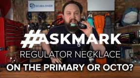 Regulator Necklace on My Primary or Octo? #AskMark #scuba @ScubaDiverMagazine