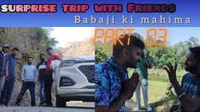 Road trip with friends #surprise trip with friends travel vlog 2023 Vol.03