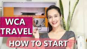 HOW TO START A HOME-BASED TRAVEL BUSINESS 2022 | WCA TRAVEL AND TOURS | HLM VLOGS