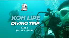 Koh Lipe Diving Trip - Day 2 - Koh Lipe Scuba Diving - December 2021 - Part 2
