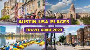 Austin Travel Guide 2023 - Best Places to Visit In Austin, Texas USA -Top Tourist Attractions
