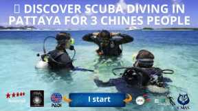 🤿 Discover Scuba diving in Pattaya for 3 chines people with the 5* diving center IDC Thailand Diving