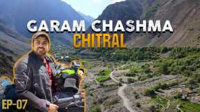 UNIQUE VILLAGE OF CHITRAL - GARAM CHASHMA (June 2023) | EP-06 | CHITRAL SERIES