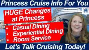 CRUISE NEWS! HUGE CHANGES AT PRINCESS PLUS PREMIER PACKAGE CASUAL EXPERIENTIAL DINING ROOM SERVICE