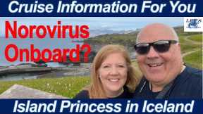 CRUISE NEWS! ILLNESS ONBOARD PRINCESS SHIP KAYAK ACCIDENT JUNEAU CANADA STRIKE OFF OUR DAY ICELAND