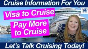CRUISE NEWS! EU TRAVEL VISA REQUIREMENTS ADJUSTING OR REMOVING YOUR PRINCESS CRUISE FARE PACKAGE