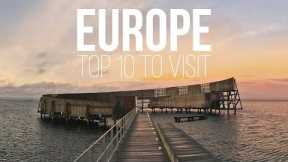 What 10 Best Places to Visit in Europe?