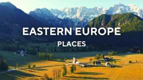 Most Beautiful Places to Visit in Eastern Europe