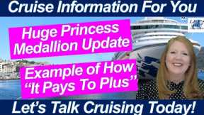 CRUISE NEWS! HUGE PRINCESS MEDALLION SHIPPING UPDATE PLUS & PREMIER PACKAGE EXAMPLES ONBOARD UPDATES