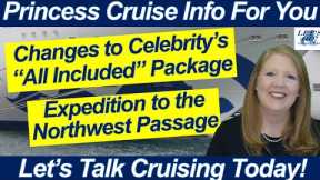 CRUISE NEWS! CHANGES TO CELEBRITY ALL INCLUDED PACKAGE NORTHWEST PASSAGE EXPEDITION ON SEABOURNE