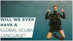 Will We Ever Have a Universal Scuba Sign Language? #scuba