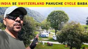 India Se Switzerland Pahuche Cycle Baba | World Tour By Bicycle