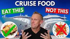 13 Cruise Ship Foods You Should and Shouldn’t Eat