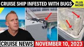 Cruise News *REVOLTING* Insects Overtake Ship (& Top Updates)