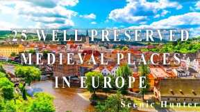 25 Best Medieval Places To Visit In Europe | Europe Travel Guide
