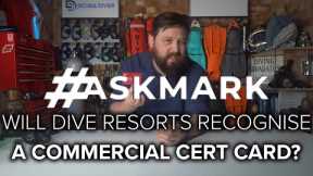 Will Dive Resorts Recognise a Commercial Cert Card? #askmark #scuba