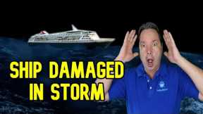 CRUISE SHIP DAMAGED AS IT GETS CAUGHT IN A STORM