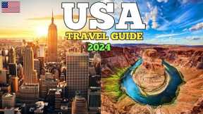 USA Travel Guide 2024 - Best Places to Visit in the USA 2024