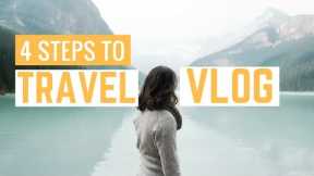 HOW TO TRAVEL VLOG! 4 Steps For Beginners