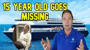 CRUISE NEWS -15 YEAR OLD GOES MISSING ON SHORE EXCURSION