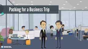 Business English Conversation Lesson 1:  Packing for a Business Trip