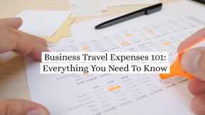 Business Travel Expenses 101: Everything You Need To Know #travelmanagement & #expensemanagement