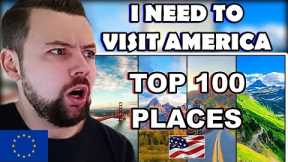European Reacts: 100 US Places You Need to Visit Before You Die