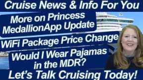 CRUISE NEWS! MORE ON PRINCESS MEDALLIONAPP UPDATE | WIFI PACKAGE PRICE CHANGE | ONBOARD UPDATES