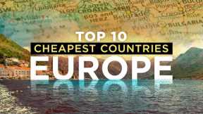 10 Cheapest Countries in Europe 2023 - Budget Travel 4K
