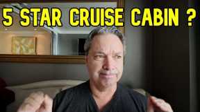 WHAT DOES A 5 STAR CRUISE CABIN LOOK LIKE